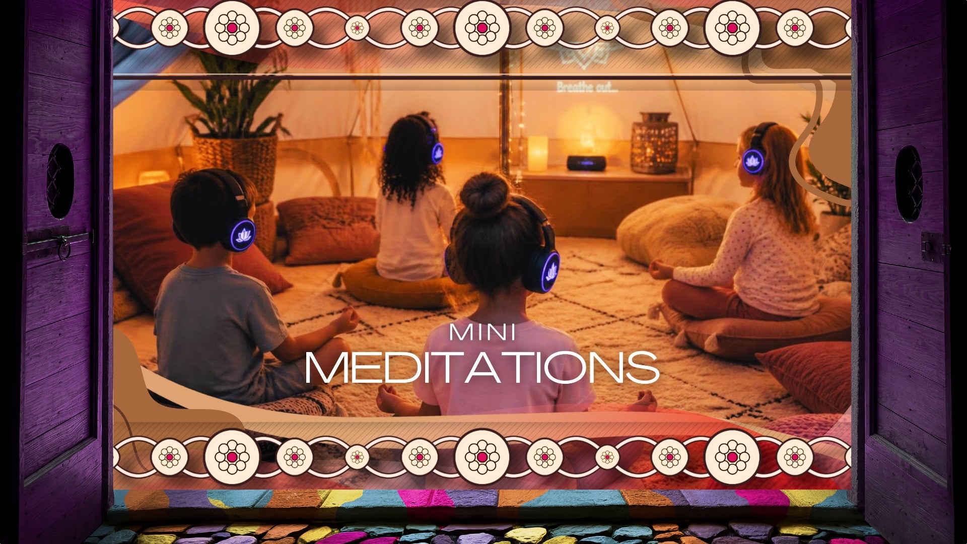 Mini Meditations
