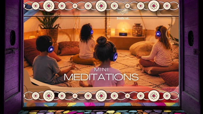 Mini Meditations