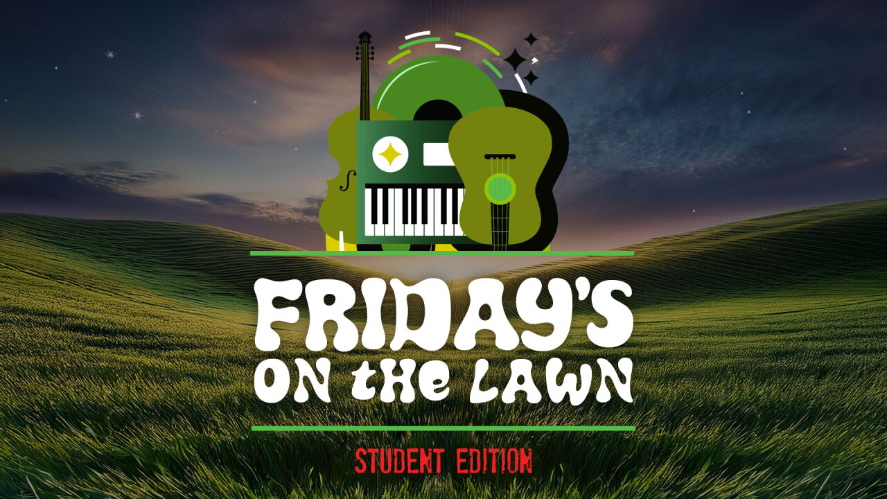 Fridays on the Lawn – Student Edition 