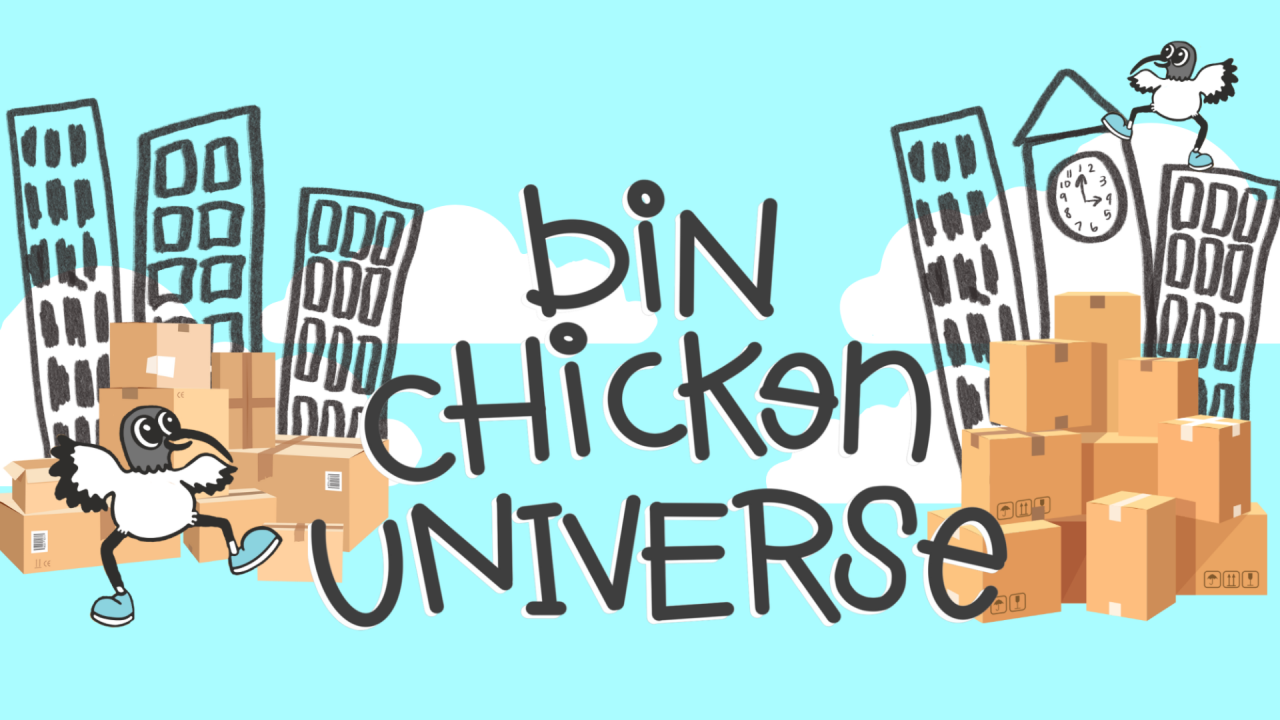 Bin Chicken Universe