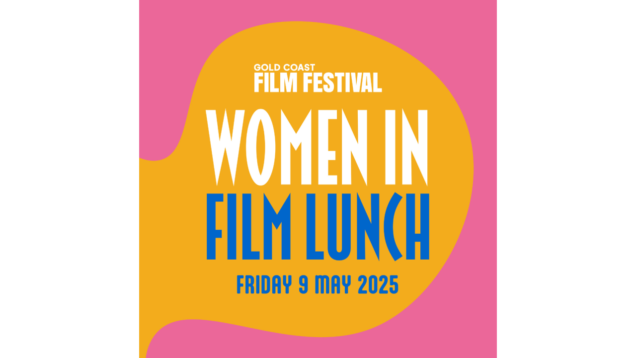 Gold Coast Film Festival Women in Film Lunch