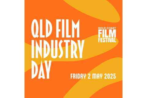 GCFF INDUSTRY DAY: What's Next in the Queensland Film Industry